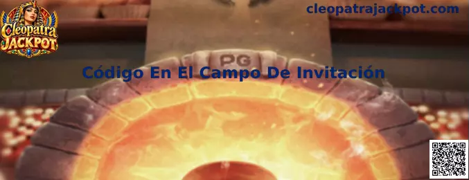 Guía visual para identificar el Código En El Campo De Invitación durante el registro en Cleopatra Jackpot