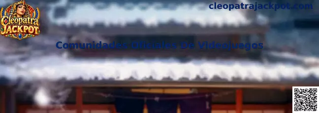 Guía para identificar Comunidades Oficiales De Videojuegos relacionadas con Cleopatra Jackpot