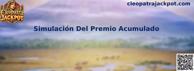 Simulación Del Premio Acumulado en Cleopatra Jackpot