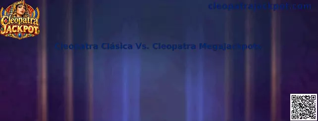 Comparación entre Cleopatra Clásica y Cleopatra MegaJackpots