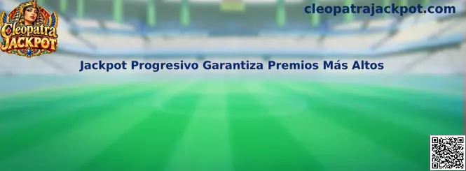 Análisis de Cleopatra Jackpot y el funcionamiento de un jackpot progresivo