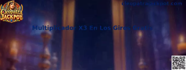 Guía del Multiplicador X3 En Los Giros Gratis de Cleopatra Jackpot