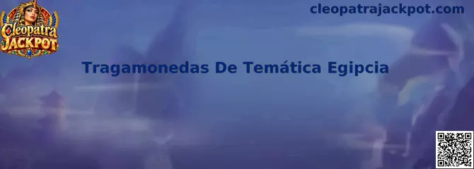Tragamonedas De Temática Egipcia inspirada en Cleopatra